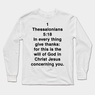 1 Thessalonians 5:18  King James Version (KJV) Bible Verse Typography Long Sleeve T-Shirt